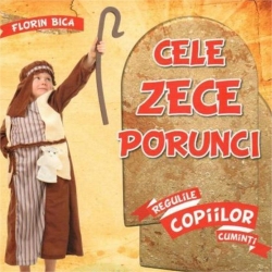 Cele Zece Porunci - Regulile copiilor cuminți